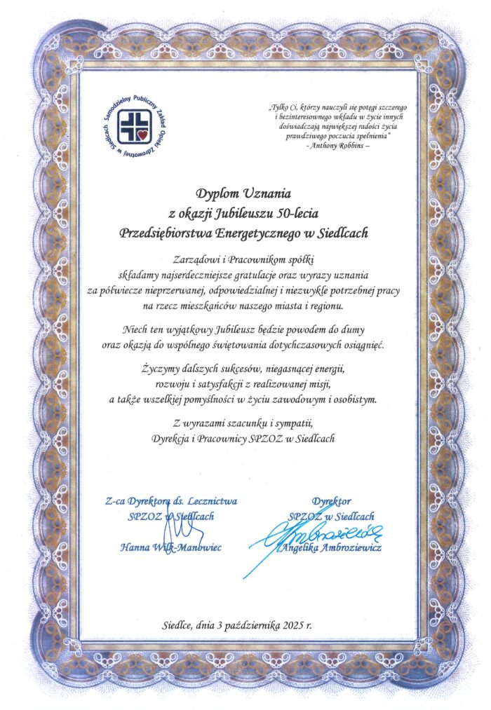 List Gratulacyjny od Dyrektora Samodzielnego Publicznego Zakładu Opieki Zdrowotnej w Siedlcach Pani Angeliki Ambroziewicz oraz Zastępcy Dyrektora ds. Lecznictwa SPZOZ w Siedlcach Pani Hanny Wilk-Manowiec oraz Pracowników SPZOZ w Siedlcach