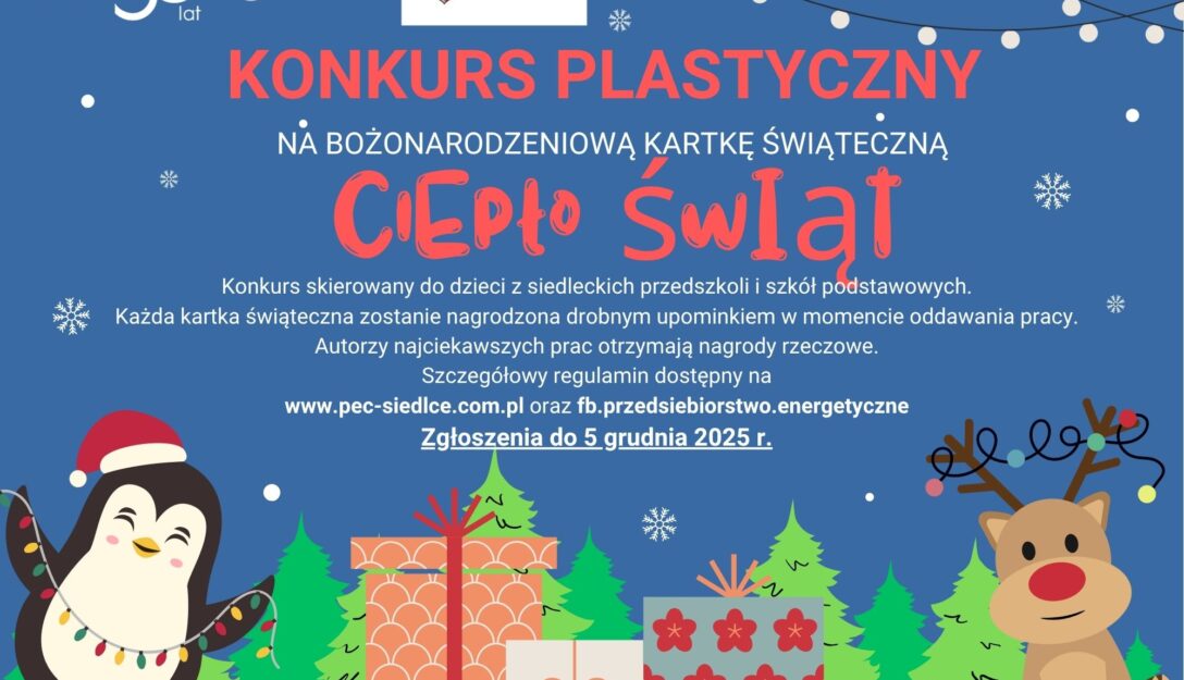 Plakat informujący o konkursie plastycznym na Bożonarodzeniową kartkę świąteczną organizowanego przez Przedsiębiorstwo Energetyczne Spółka z o.o.